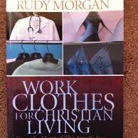 Work Clothes for Christian Living